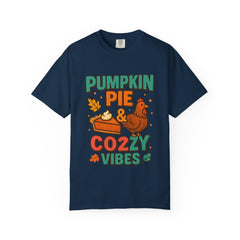 Pumpkin Pie & Cozy Vibes T-Shirt | Thanksgiving Fall Shirt | Cute Turkey Event Top | Autumn Comfort Tee | Holiday Foodie Gift Unisex