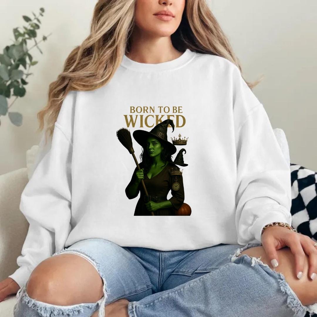 Born to Be Wicked Sweatshirt | Green Witch Halloween Crewneck | Spooky Witchy Graphic Sweater | Fall Gothic Aesthetic Pullover Unisex