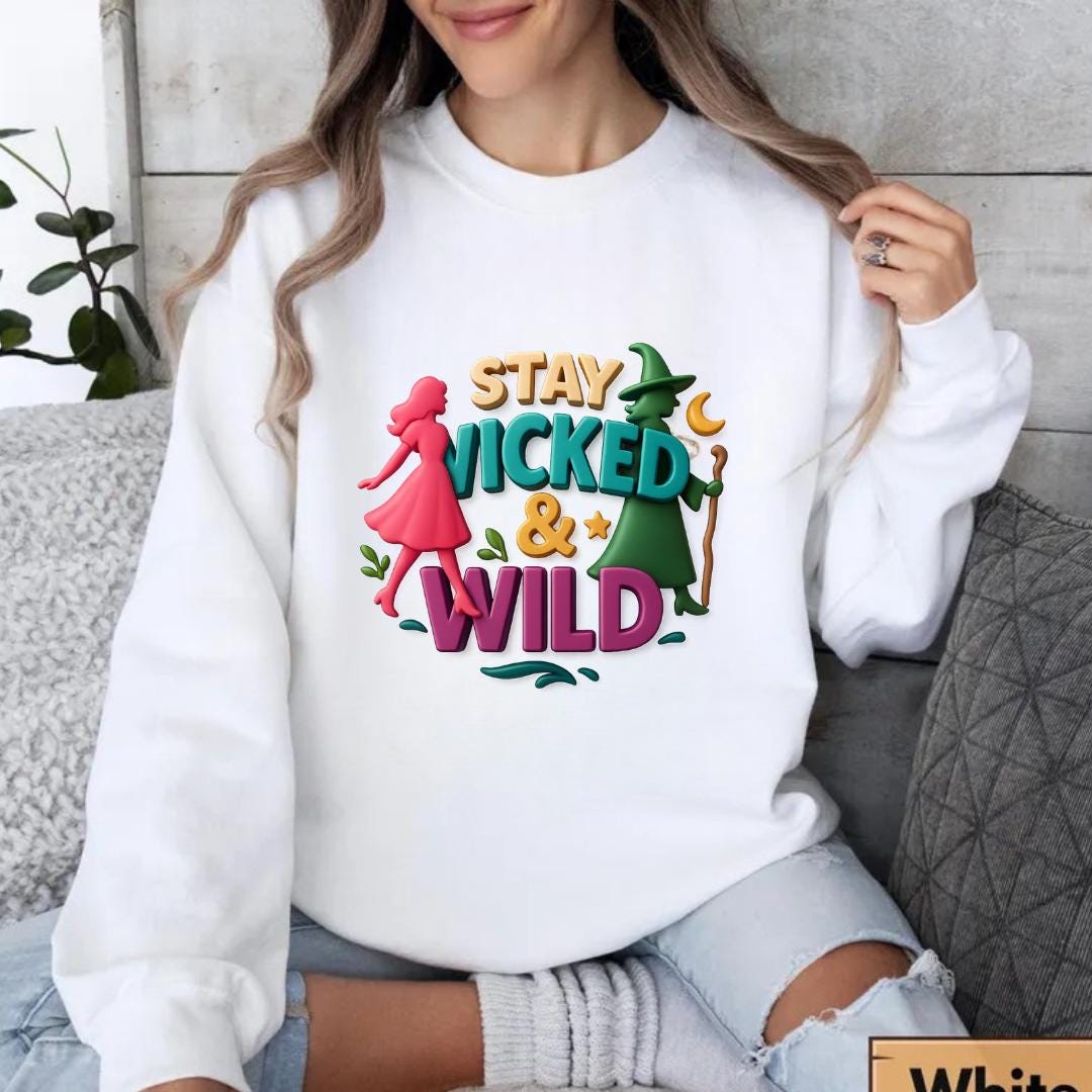 Stay Wicked And Wild Sweatshirt | Sød heks og pige grafisk rund hals | Retro magisk hyggelig hættetrøje | Hekseagtig æstetisk pullover gave til hende