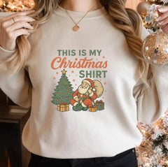 This Is My Christmas Shirt Sweatshirt | Vintage Santa Xmas Pullover | Retro Holiday Graphic Sweater | Cozy Winter Gift for Her
