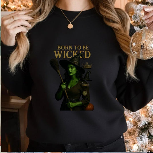 Born to Be Wicked Sweatshirt | Green Witch Halloween Crewneck | Spooky Witchy Graphic Sweater | Fall Gothic Aesthetic Pullover Unisex
