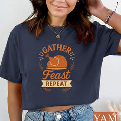 Gather Feast Repeat Thanksgiving T-Shirt Funny Turkey Dinner Shirt Fall Holiday Family Matching Outfit Autumn Feast Graphic Tee Gift