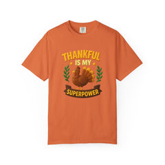 Thankful Is My Superpower Turkey T-Shirt | Cute Thanksgiving Tee | Fall Gratitude Shirt | Holiday Turkey Graphic | Autumn Family Gift Unisex