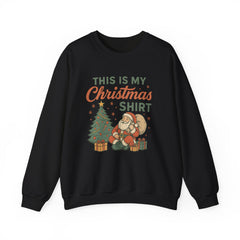 This Is My Christmas Shirt Sweatshirt | Vintage Santa Xmas Pullover | Retro Holiday Graphic Sweater | Cozy Winter Gift for Her
